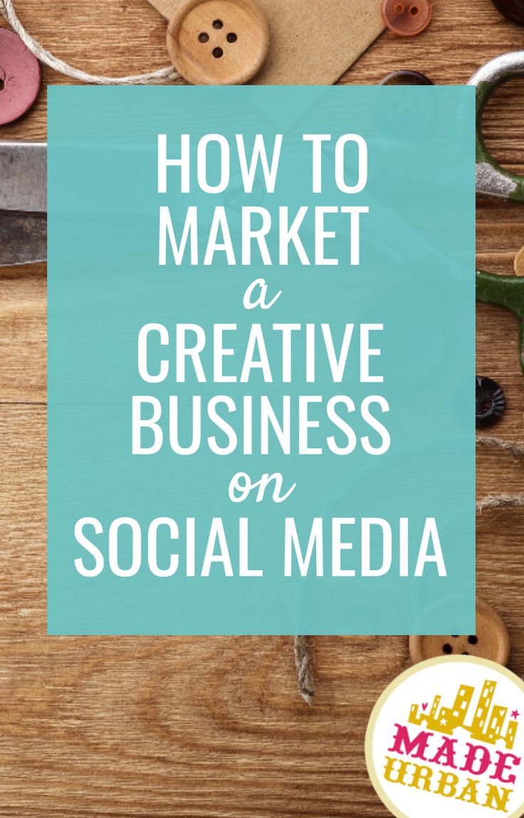 the words how to market a creative business on social media surrounded by buttons and sewing needles