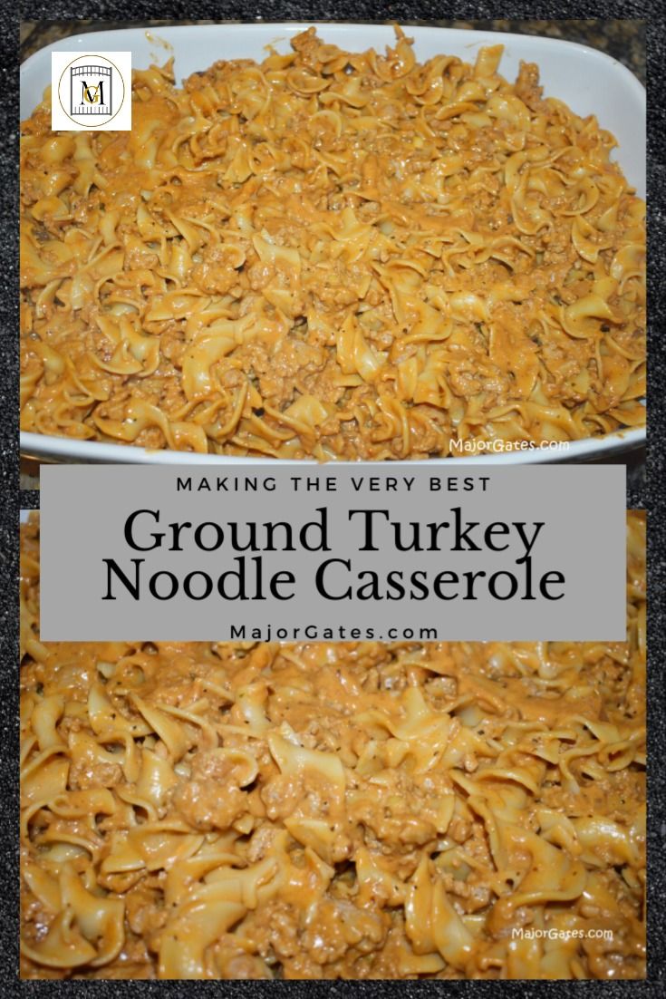 ground turkey noodle casserole is shown in two white dishes with the words making the very best ground turkey noodle casserole casserole