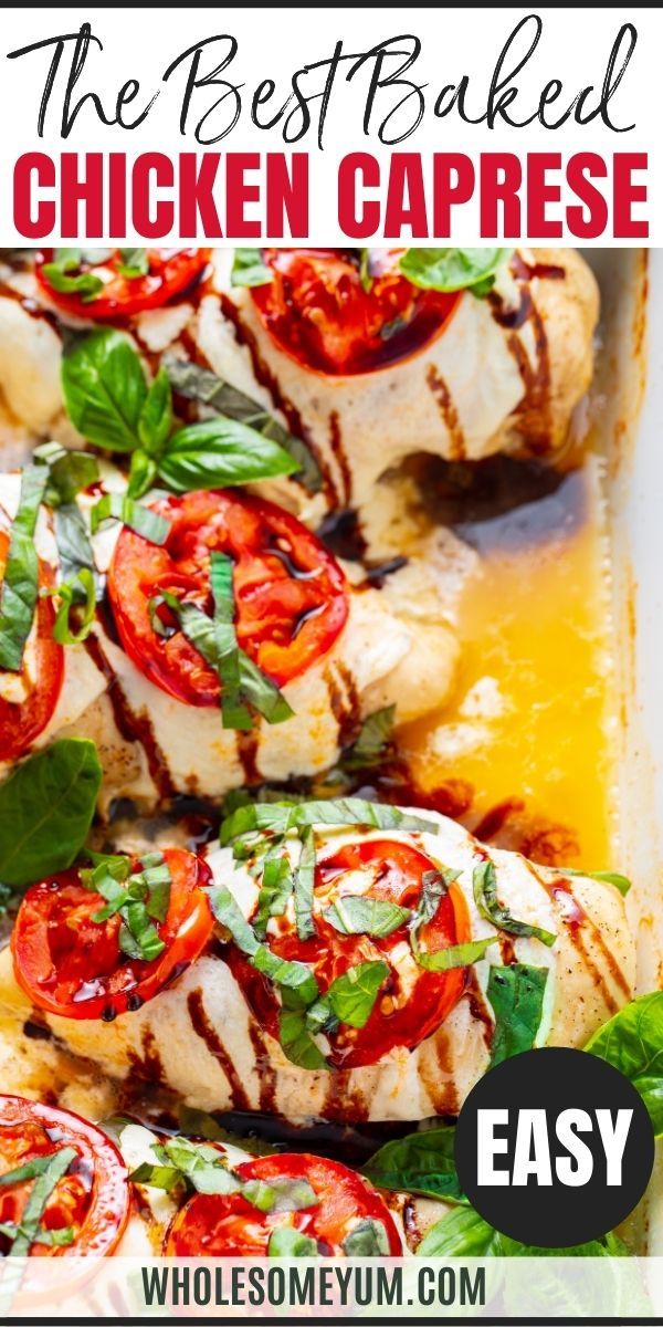 the best baked chicken caprese recipe with tomatoes and basil on top is shown