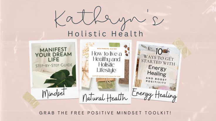 Kathryn's Holistic Health | Wellness, Affirmations, Mindset