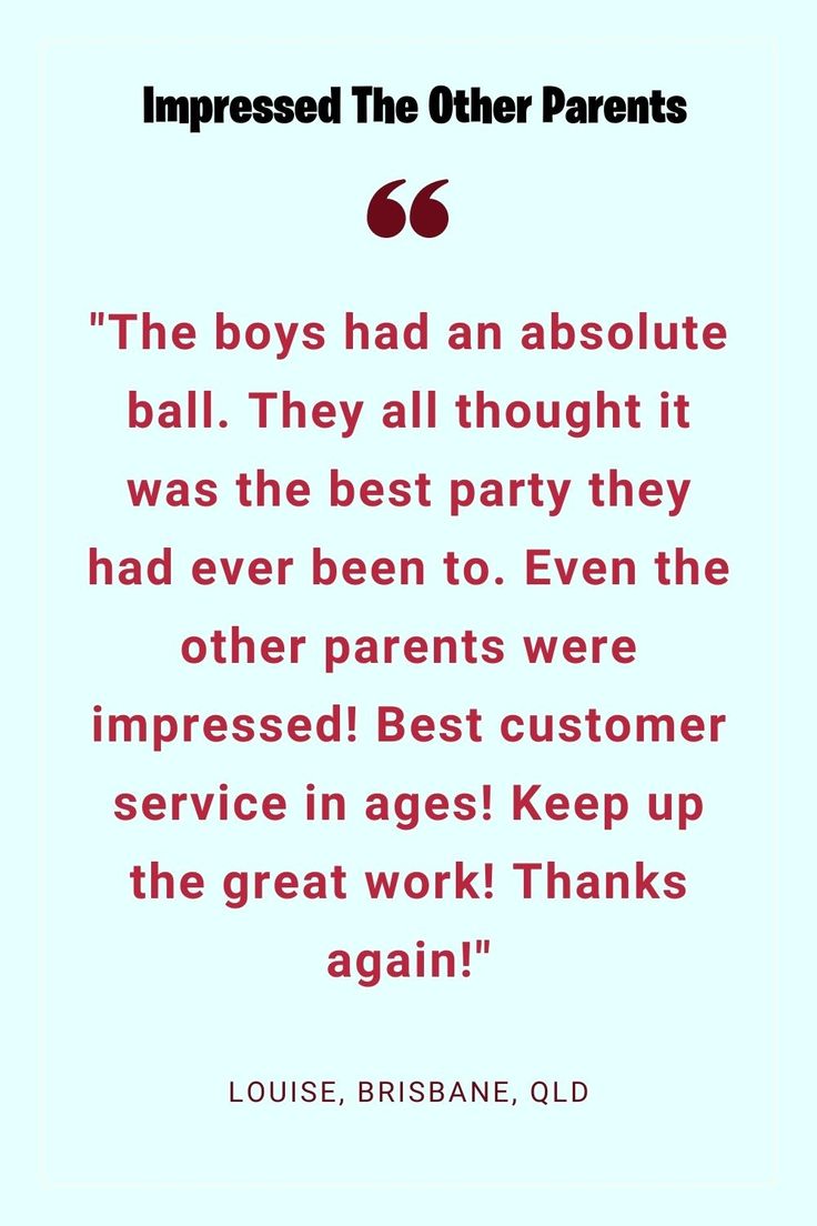 "Seamus just turned 10. The boys had an absolute ball. They all thought it was the best party they had ever been to. Even the other parents were impressed! The level of customer service was outstanding. Nothing was too much trouble & everything was explained to me very clearly. The staff changed my pick up when I was delayed. They did the demo enthusiastically & patiently. They even put the boxes in the car! Best customer service in ages! Keep up the great work! Thanks again!" Louise, Brisbane Kids Party Hire, Tag Games, Laser Tag Party, Holiday Program, Party Hire, Getting Played, Laser Tag, Best Party, The Arena