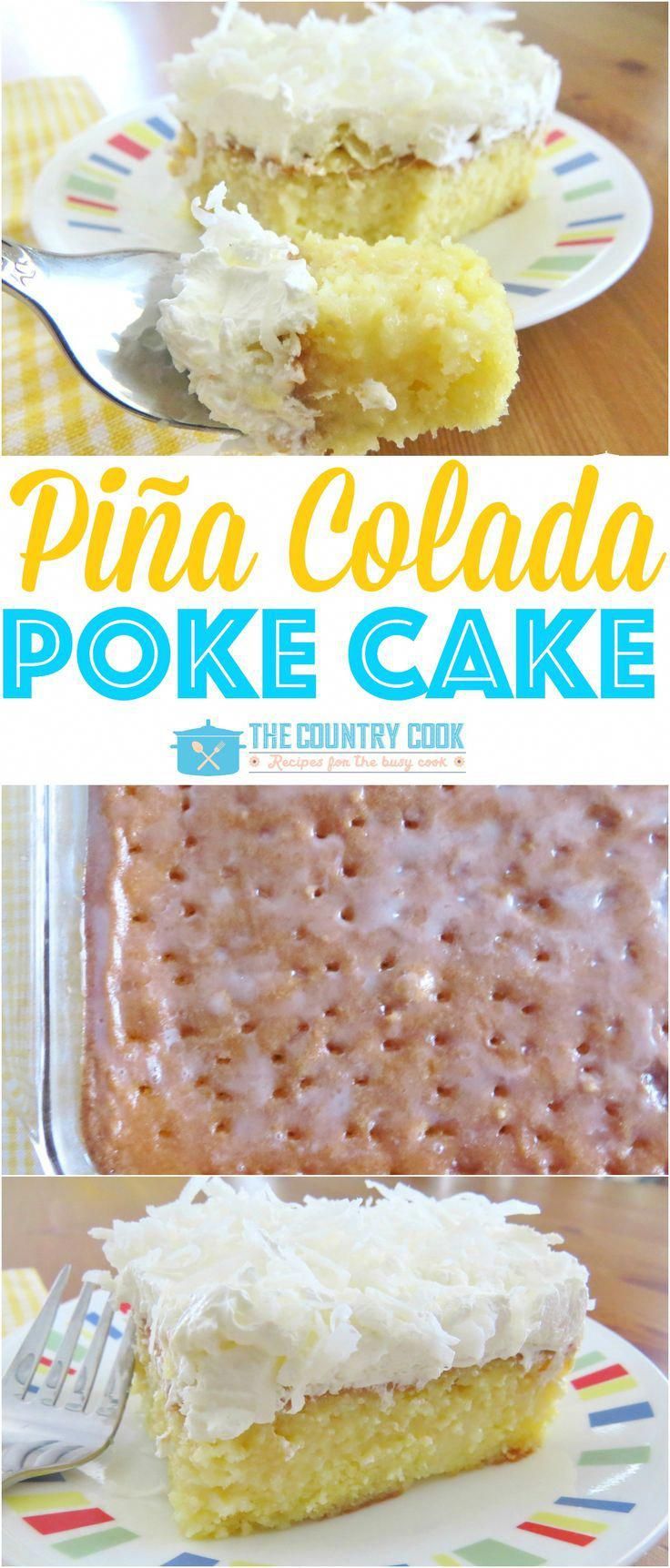 this pine colada poke cake is the perfect dessert to make for your family and friends