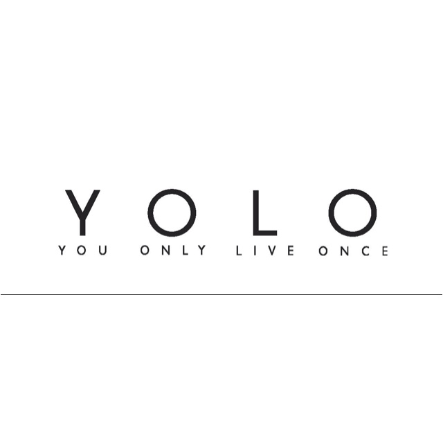 yolo you only live once