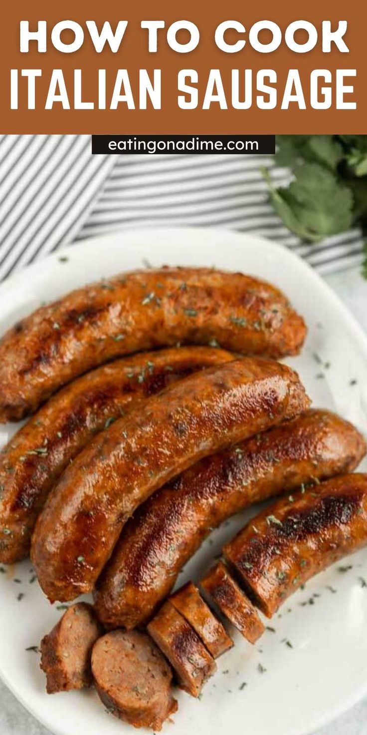 grilled sausages on a white plate with text overlay that reads how to cook italian sausage