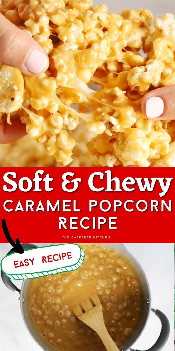 the recipe for soft and chewy caramel popcorn is shown in front of an image