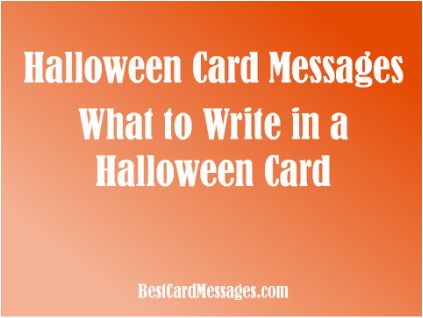 the words halloween card messages what to write in a halloween card on an orange background