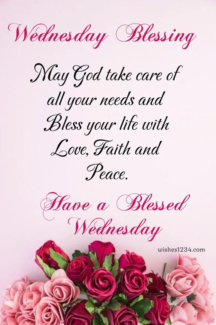 a bunch of pink roses sitting in front of a white wall with the words, wednesday blessing