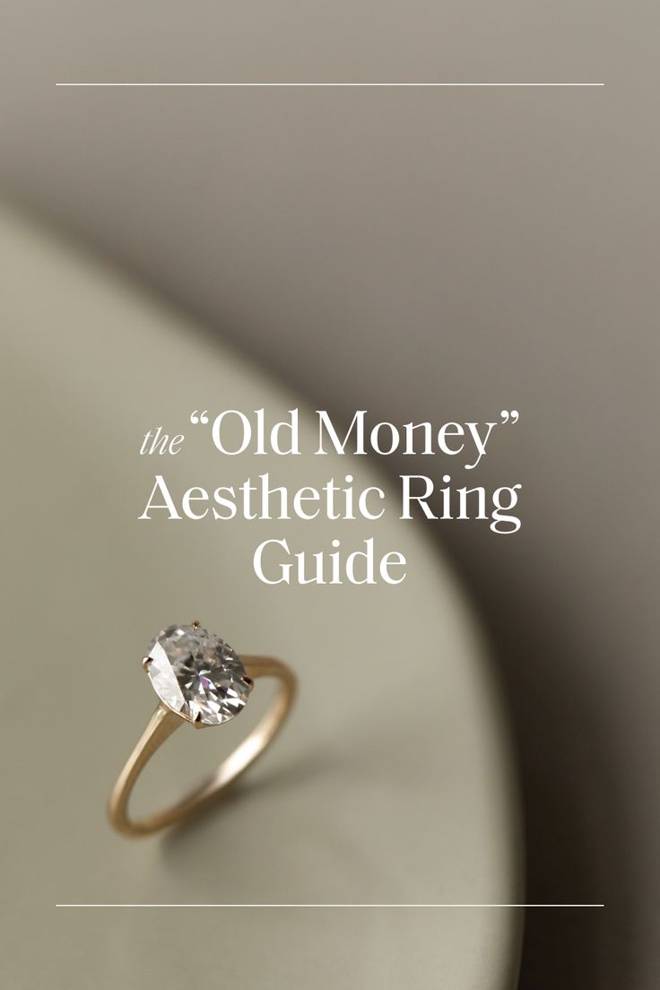 the old money aesthetic ring guide