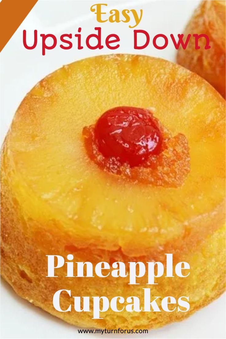 pineapple cupcakes on a white plate with the words easy upside down