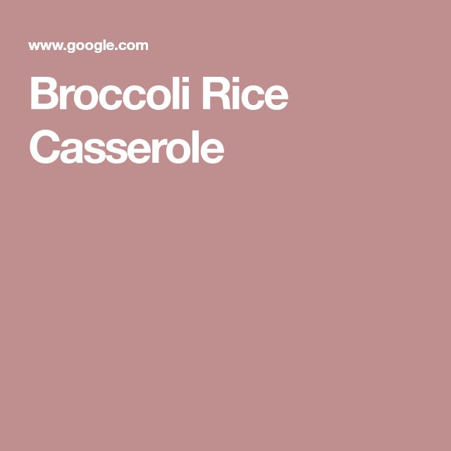 broccoli rice casserole on a pink background with the words, broccoli rice casserole