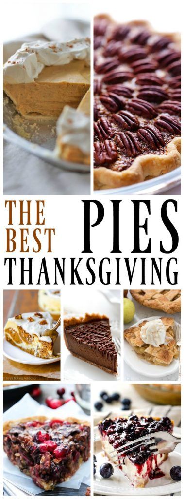 the best pies for thanksgiving are shown in this collage with text overlay