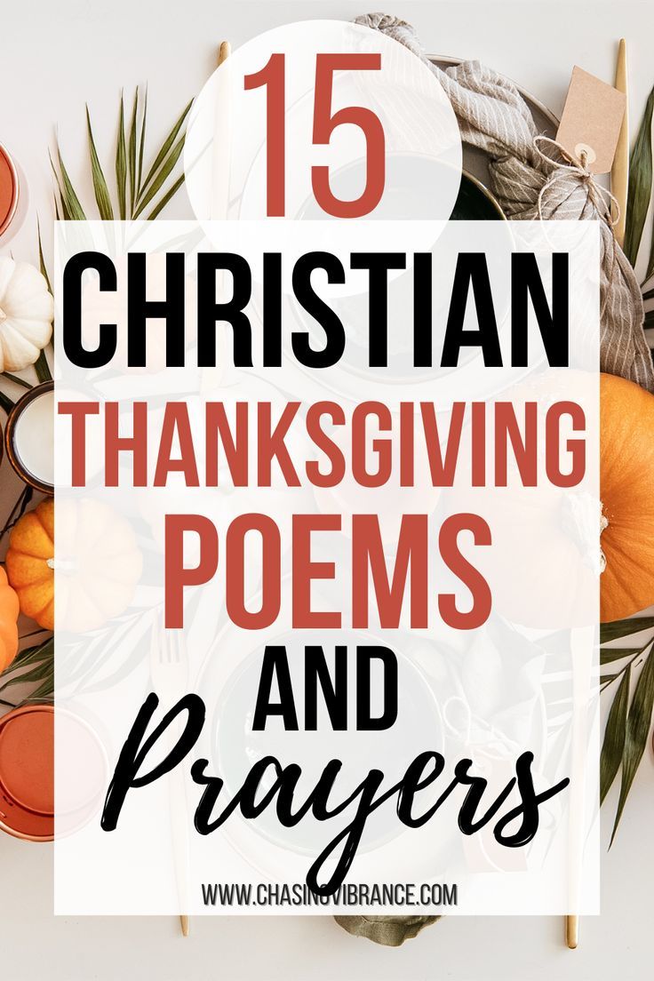 the words, 15 christian thanksgiving poem and prayer on top of a table with pumpkins