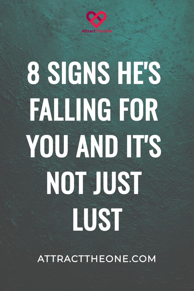 Text reading "8 signs he's falling for you and it's not just lust" on a textured teal background. Sweet Gestures, Catching Feelings, Understanding Men, Catch Feelings, Physical Attraction, 8th Sign, Long Term Relationship, Fall For You, Wasting Time