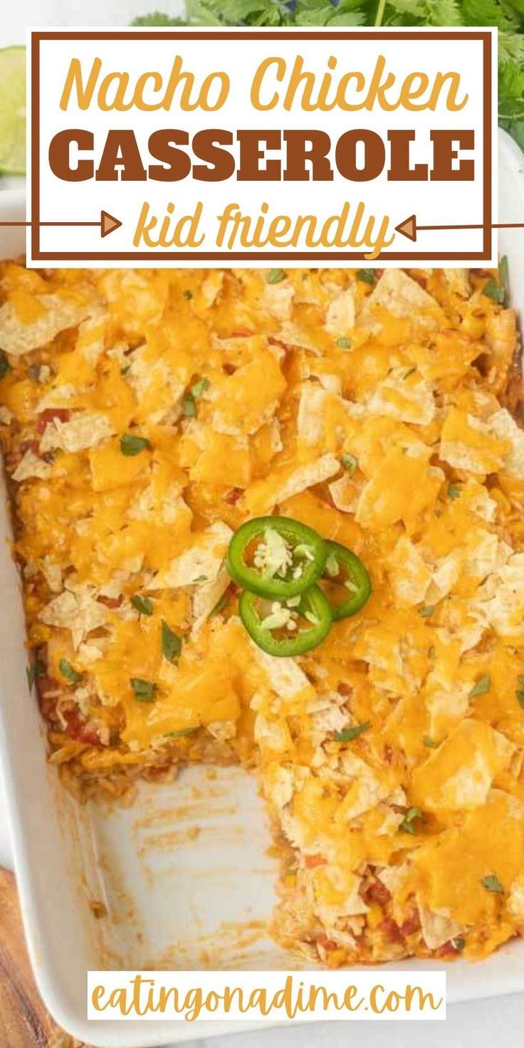 this nacho chicken casserole is so good it's loaded with cheese and green peppers