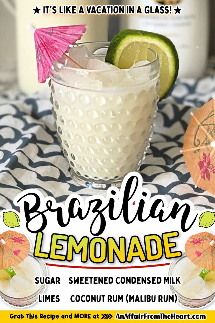 Brazilian Lemonade in a glass topped with an umbrella and slice of lime. Alcoholic Brazilian Lemonade, Spiked Brazilian Lemonade, Brazilian Lemonade With Rum, Boozy Brazilian Lemonade, Brazilian Lemonade Cocktail, Creamy Brazilian Lemonade, Simply Limeade Cocktail, Brazilian Lemonade Recipe With Alcohol, Lemonade With Alcohol