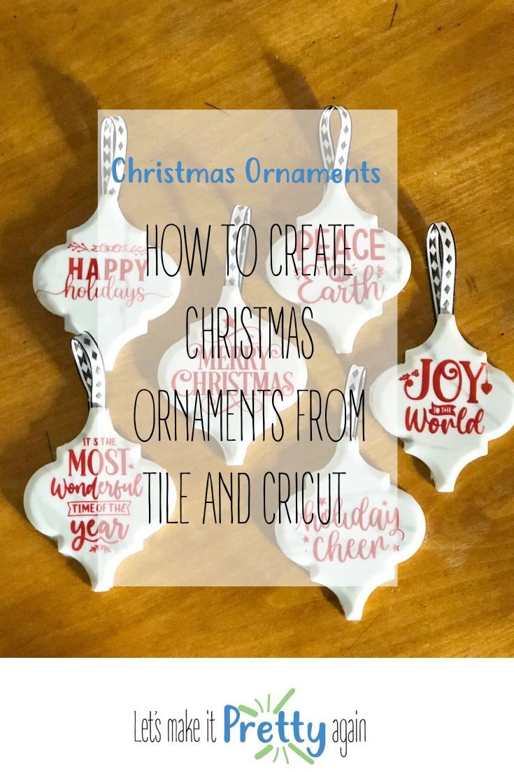 christmas ornaments with the words how to create christmas ornaments from tile and cricut