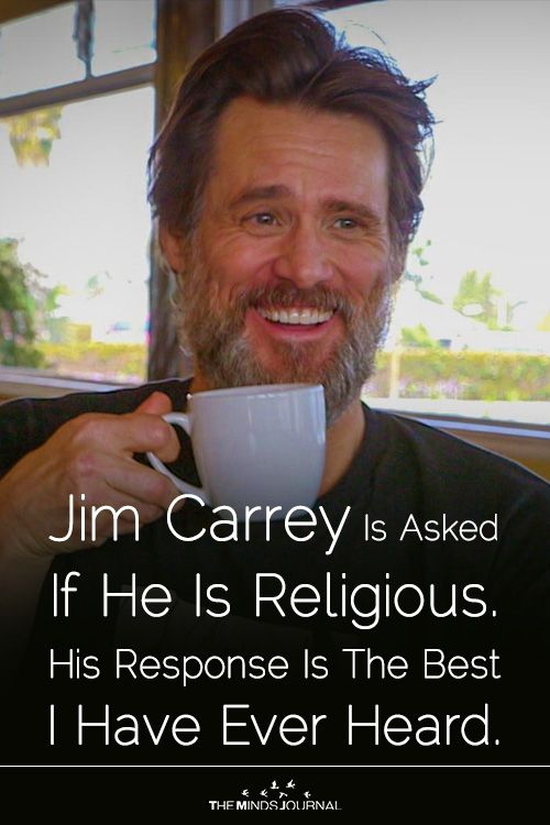 Jim Carrey Is Asked If He Is Religious. His Response Is The Best I Have Ever Heard. - https://themindsjournal.com/jim-carrey-asked-religious-response-best-ever-heard/ Humanist Quotes, Jim Carrey Funny, Jesus Freaks, Funny Prayers, Jim Carrey Quotes, Tkd Taekwondo, Best Movie Quotes, Jim Carrey, Feeling Positive