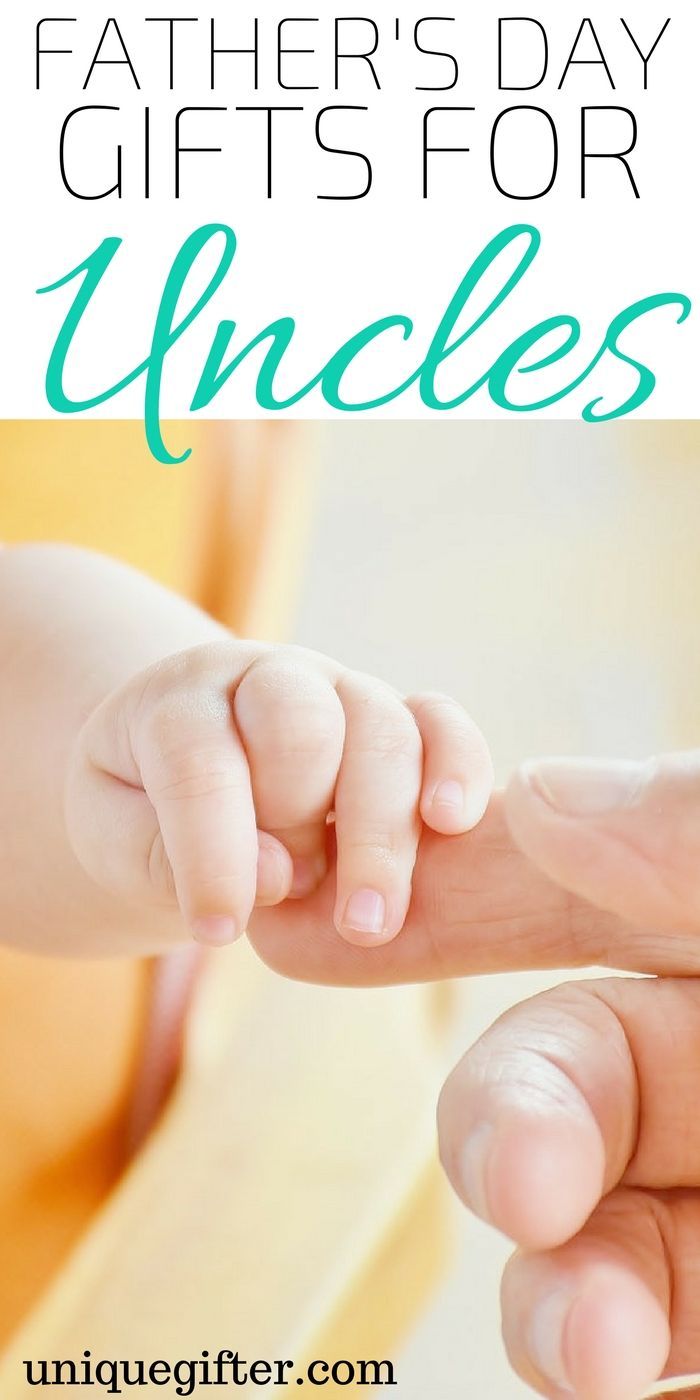 a baby's hand holding the finger of an adult with text overlay that reads, father's day gifts for uncle