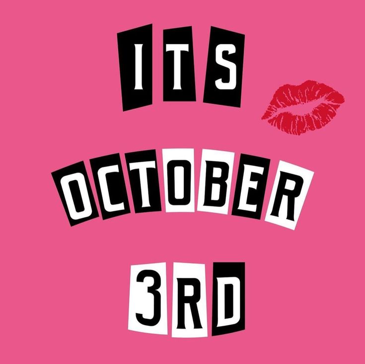 the words it's october 3rd written in black and white on a pink background