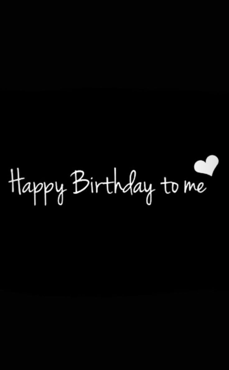 the words happy birthday to me are written in white on a black background with hearts