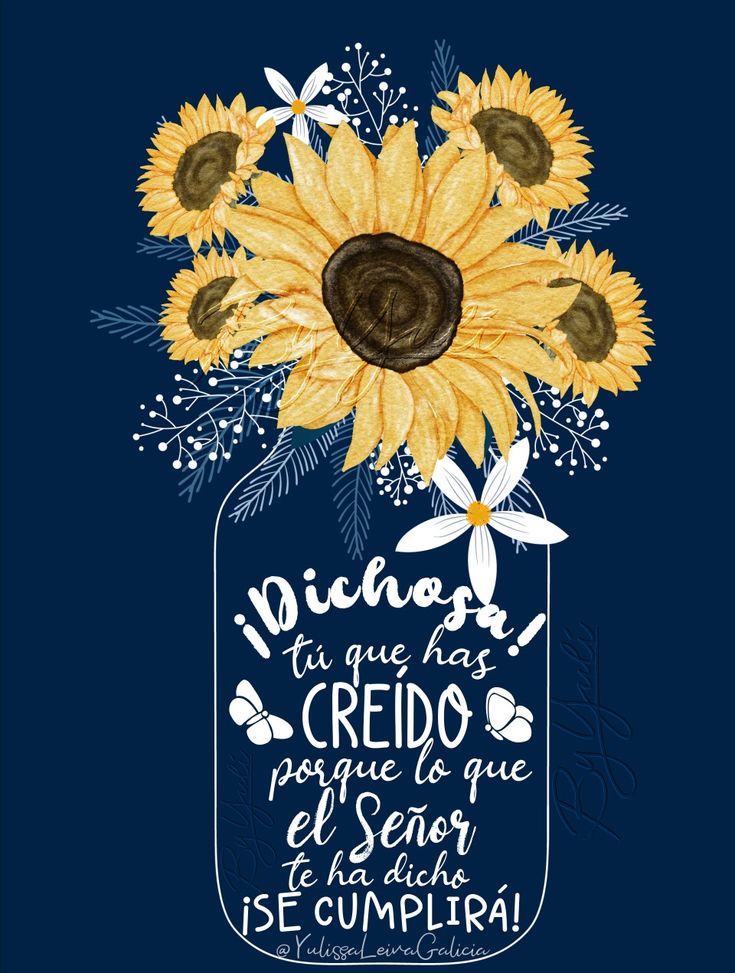 a painting of sunflowers in a mason jar with the quote, diego de credo