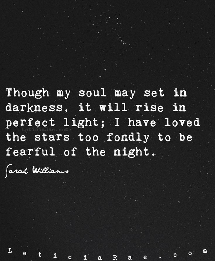 Though my soul may set in  darkness, it will rise in  perfect light; I have loved the stars too fondly to be fearful of the night.  🌟  #california #LeticiaRae #FindingTheSilverLining #FTSL #positivequotes #quotestoinspire #personaldevelopment #spiritualgrowth #positive #love #cute Though My Soul May Set In Darkness, Dark Night Of The Soul Tattoo, Dark Night Of The Soul Art, I Have Loved The Stars Too Fondly Tattoo, You See All My Light And Love My Dark, I Have Loved The Stars Too Fondly, Dark And Light Tattoo, Quotes About The Night, Dark Night Of The Soul