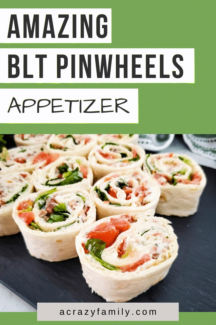 an image of appetizers with text overlay reading amazing blt pinwheels appetizer