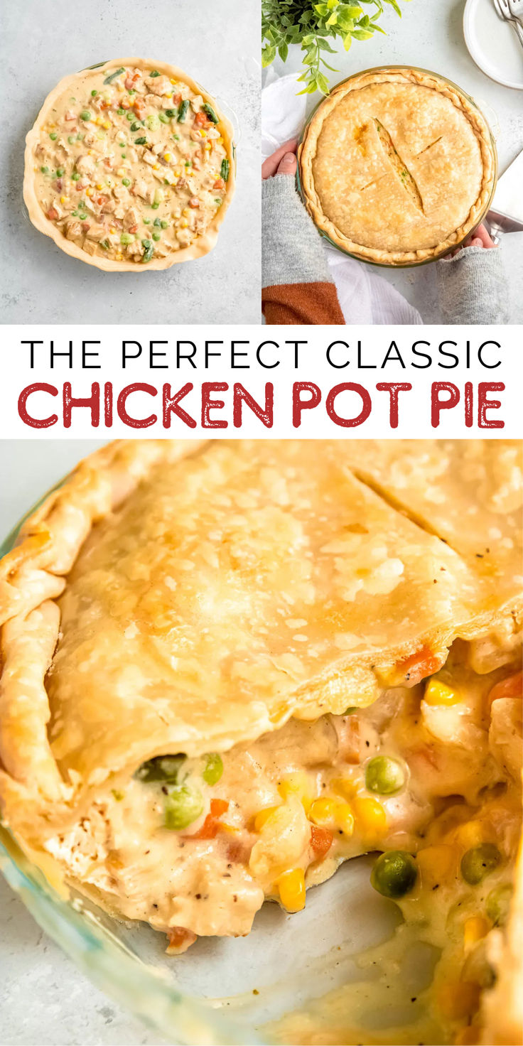 the perfect classic chicken pot pie is ready to be eaten and served for lunch or dinner