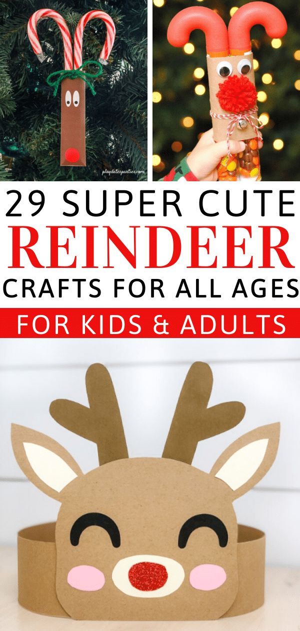 the 25 super cute reindeer crafts for kids and adults are featured in this article,