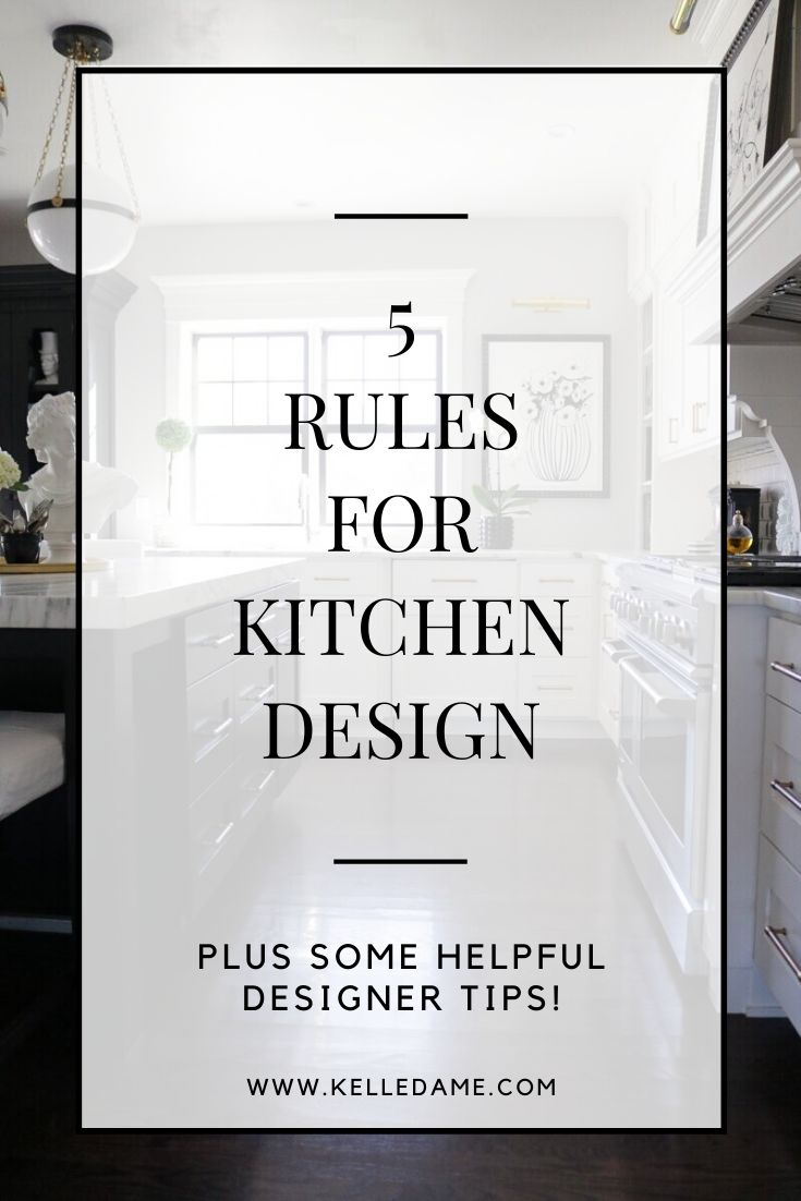 a kitchen with the title 5 rules for kitchen design