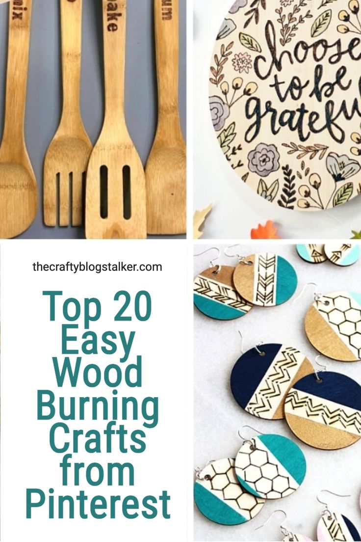 the top 20 easy wood burning crafts from pinterest to crafters with text overlay