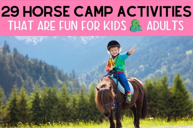 a young boy riding on the back of a brown horse with text overlay reading 29 horse camp activities that are fun for kids and adults