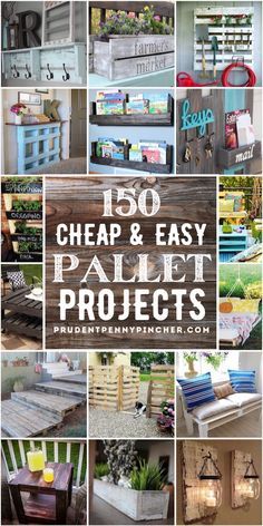 the words, 150 cheap and easy pallet diy projects are shown in many different pictures