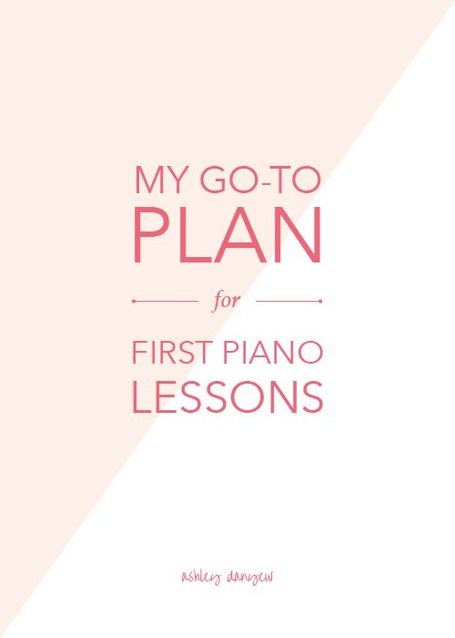 the cover of my go - to plan for first piano lessons, with pink and white background