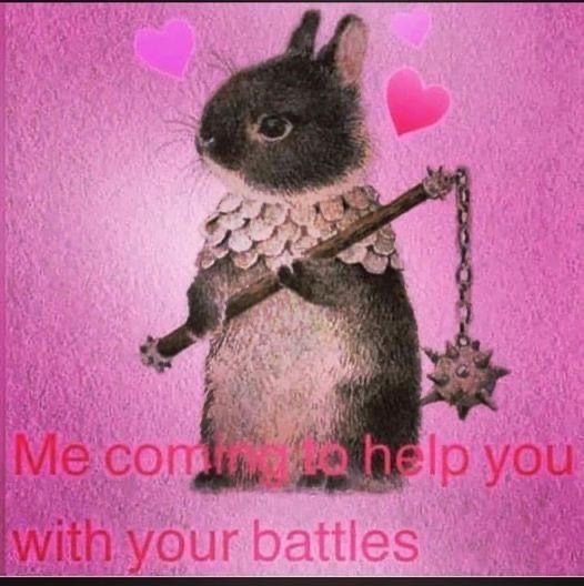 a rabbit holding a stick with hearts on it and the words me coming to help you with your battles