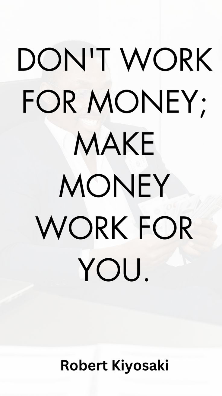 robert kiyosaki quote about work and money