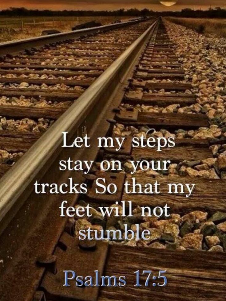 a train track with the words let my steps stay on your tracks so that my feet will not stumble