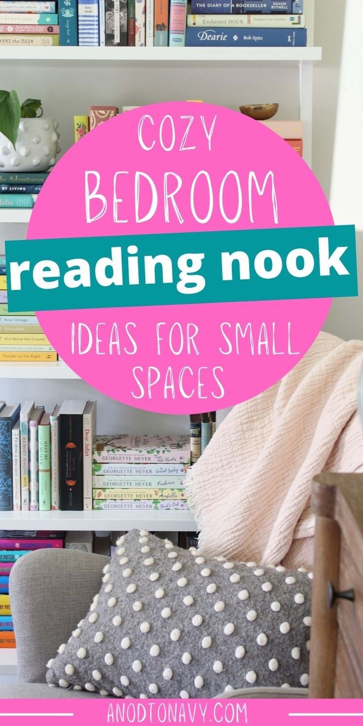 a bed room with bookshelves filled with books and a blue circle over the top that says cozy bedroom reading nook ideas for small spaces