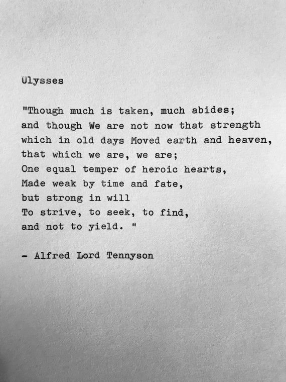 an old typewriter with the words ulysses through much i'm than much athletes and though we are not now at strength, which in old days loved earth and never