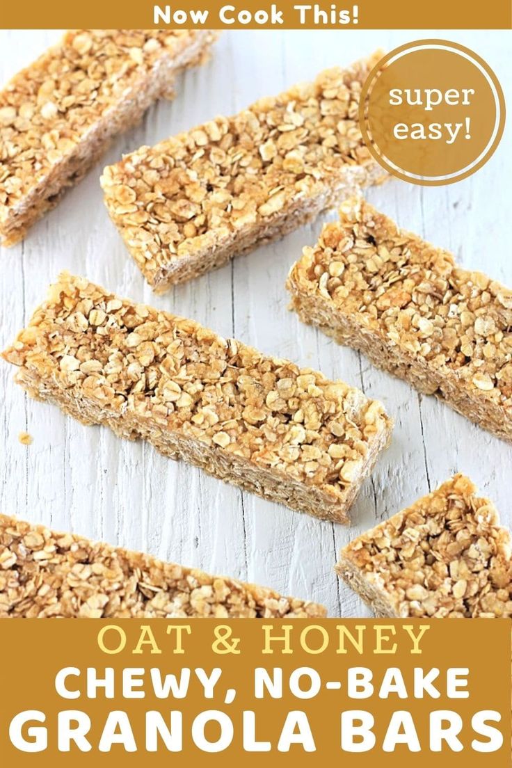 homemade granola bars with text overlay that says, oat and honey chew no - bake granola bars