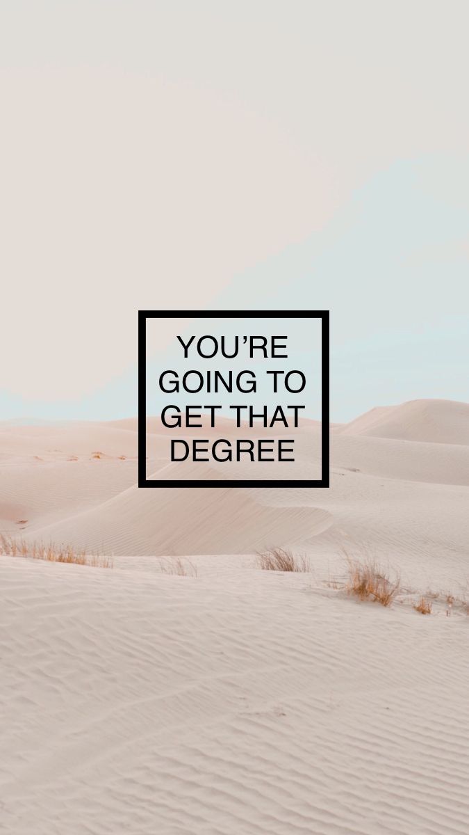 the words you're going to get that degree are in front of a desert landscape