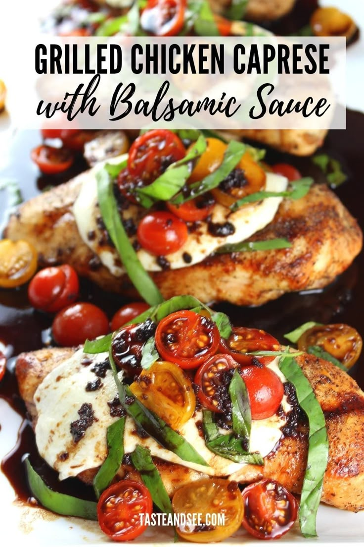 grilled chicken caprese with balsamic sauce and cherry tomatoes on the side