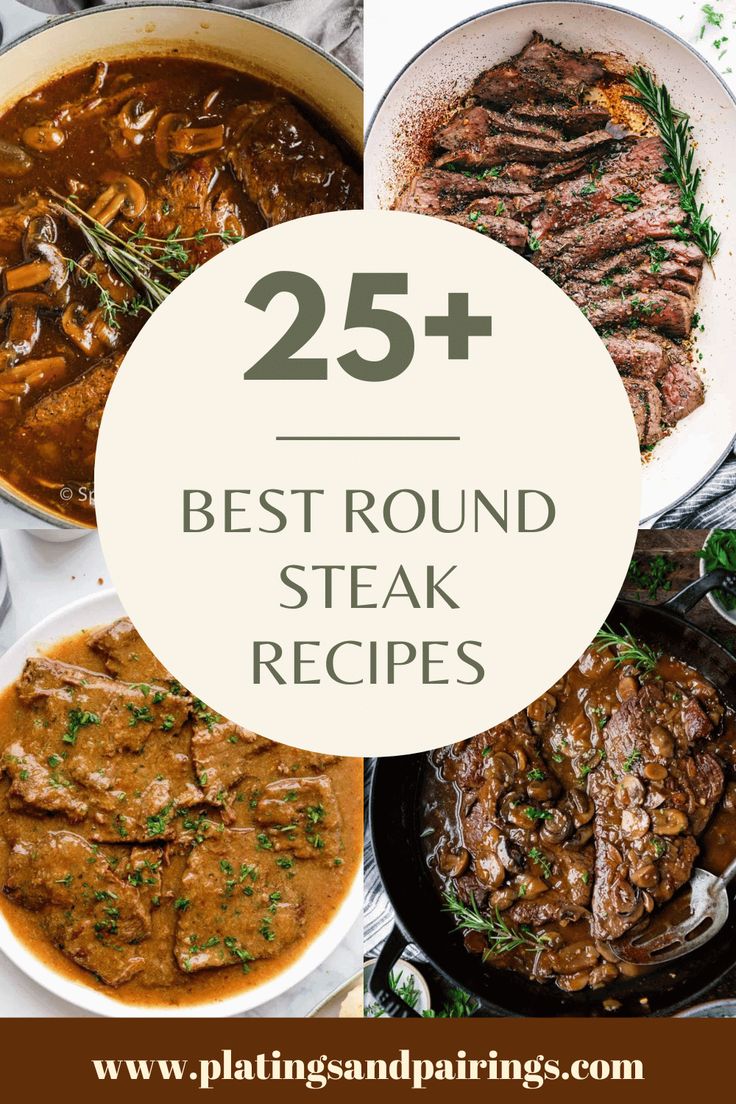 the 25 best round steak recipes