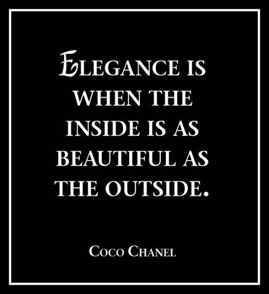 coco chanel quote elegance is when the inside is as beautiful as the outside