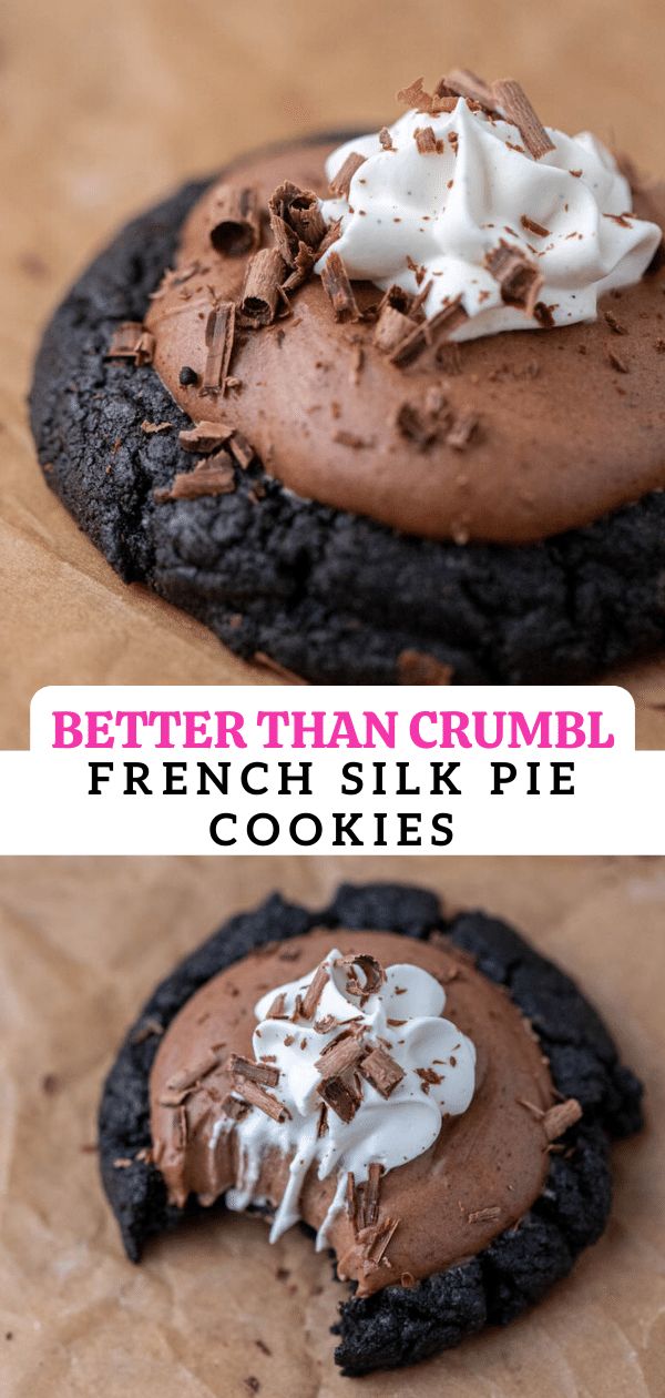 there is a chocolate cookie with whipped cream on it and the words, better than crumbl french silk pie cookies