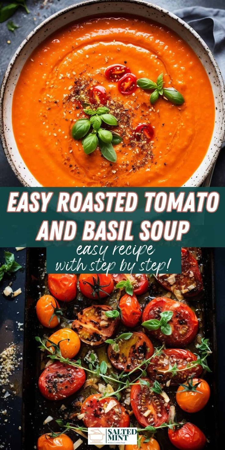 tomato soup in a white bowl with basil leaves and tomatoes on top, next to an easy roasted tomato and basil soup recipe