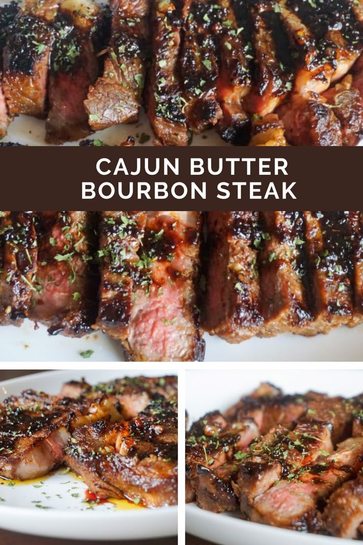 the steps to make cajun butter bourbon steak are shown in three different pictures, including meat