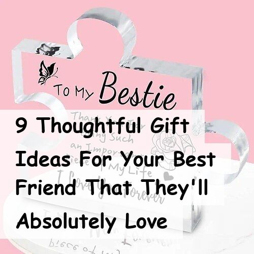 Discover the perfect gift for your best friend with our curated list of 9 thoughtful gift ideas they'll absolutely love. From personalized keepsakes to unique experiences, these gifts are designed to show just how much you care. Whether it's for a birthday, holiday, or just because, find inspiration that will make your best friend's day extra special. Explore our ideas and make your friendship shine with the ideal gift! Cute Gifts To Give Your Best Friend, Gifts Forbest Friend, Thoughtful Gift Ideas, Best Friend Day, Friends Day, For Your Best Friend, Gift For Best Friend, Unique Experiences, 50th Birthday Gifts