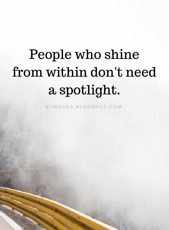 a person standing on the side of a road next to a foggy mountain with a quote about people who shine from within don't need a spotlight