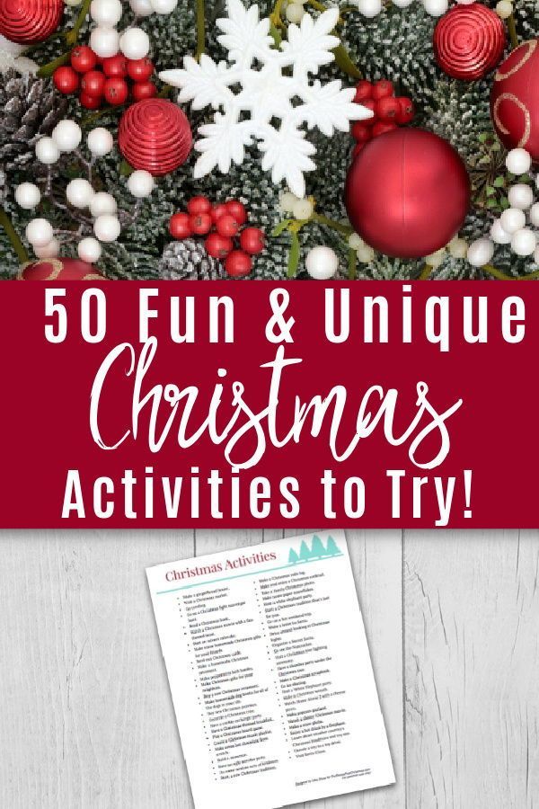 christmas activities to try out for kids and adults with text overlay that reads, 50 fun & unique christmas activities to try out